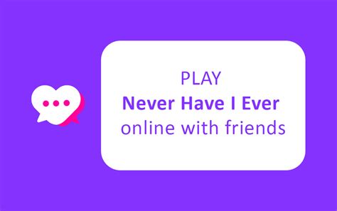 never have i ever game|Ich habe noch nie online.
